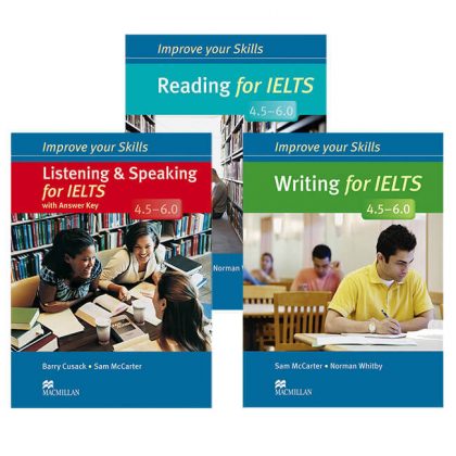 Bộ 3 cuốn Improve Your Skills For IELTS 4.5 - 6.0
