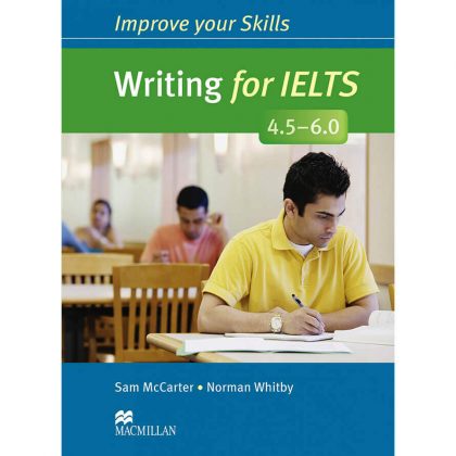 Improve Your Skill Writing For Ielts 4.5-6.0