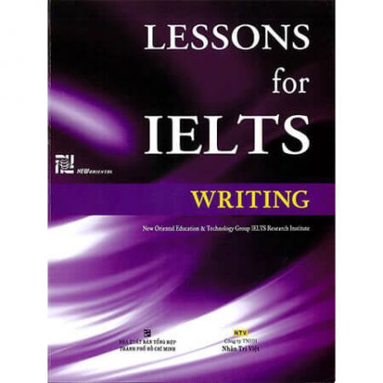 LESSONS FOR IELTS WRITING (Mới Nhất)