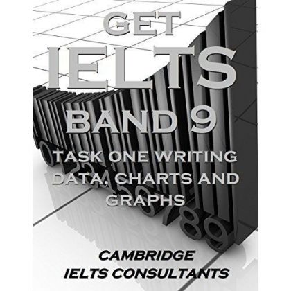 <strong>(Ebook)</strong> Get IELTS Band 9 In Writing Task 1 Data, Charts and Graphs